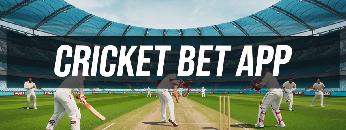 Your Ultimate Guide to Cricket Bet App Download for Android & IOS