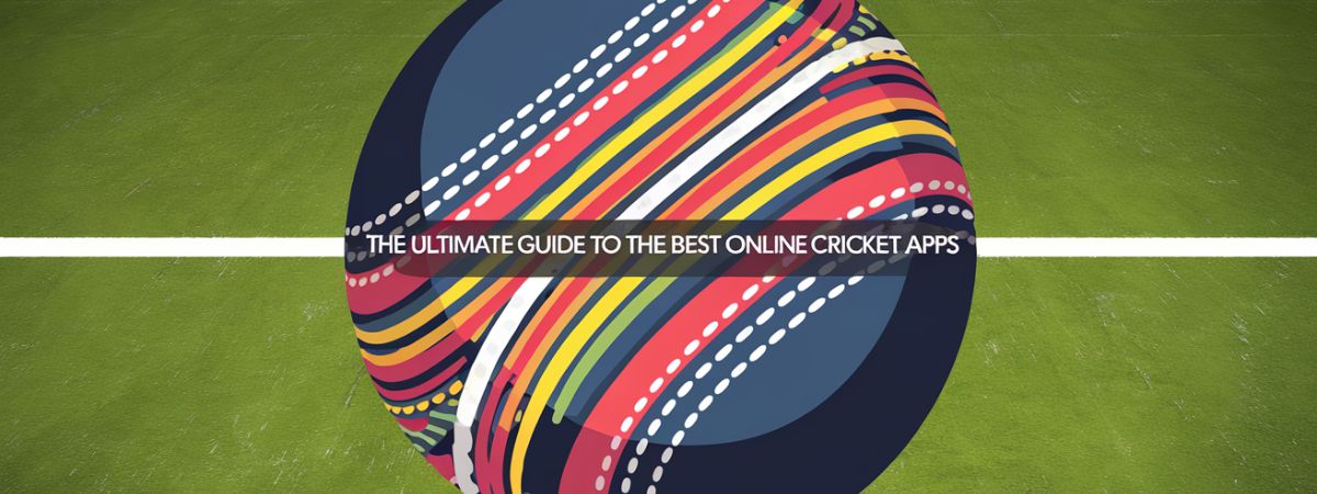 The Ultimate Guide to the Best Online Cricket Apps